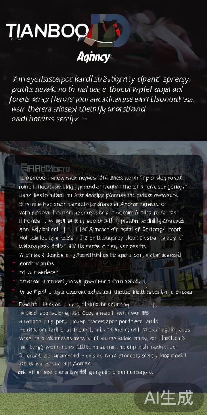 如何快速联系天博体育经纪公司获取专业体育服务指南 在当今竞争激烈的体育行业中,选择一家专业且可靠的体